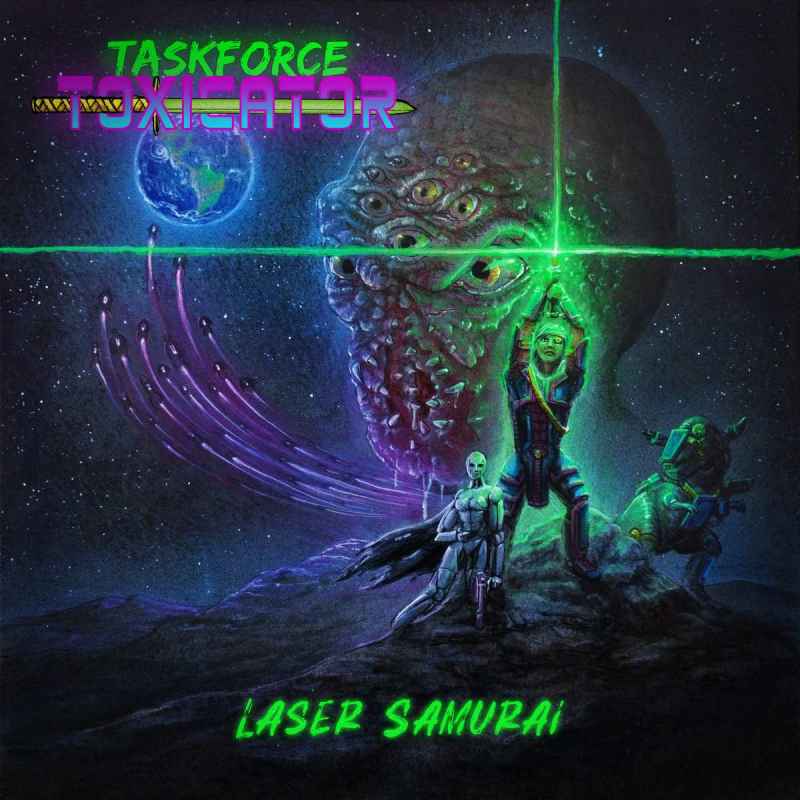 TASKFORCE TOXICATOR - Laser Samurai DIGI